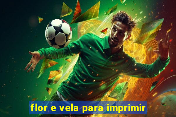 flor e vela para imprimir